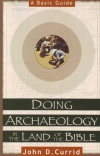 Doing Archaeology in the Land of the Bible